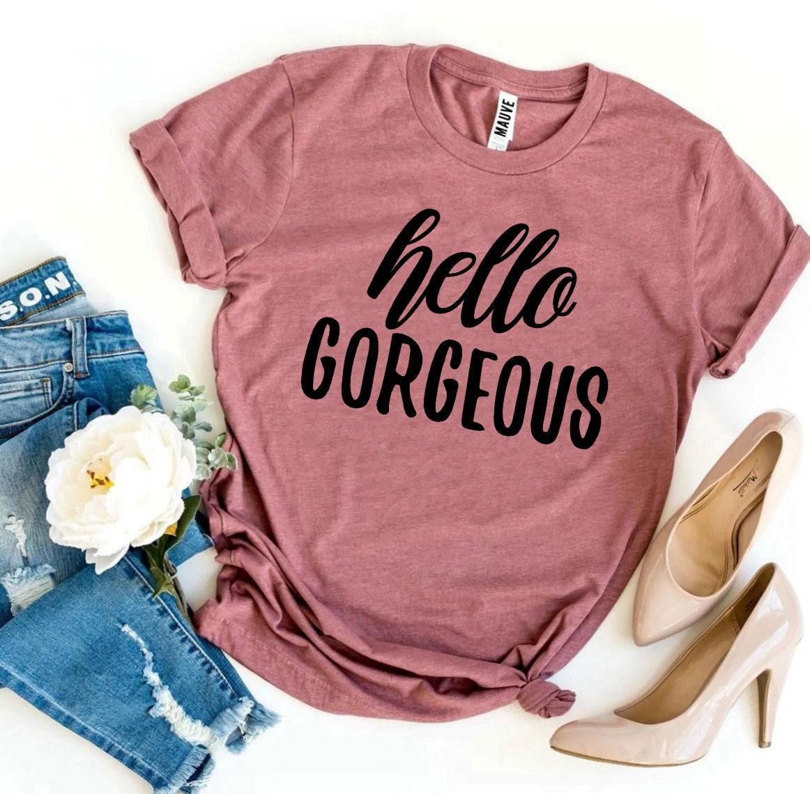 Hello Gorgeous Tee