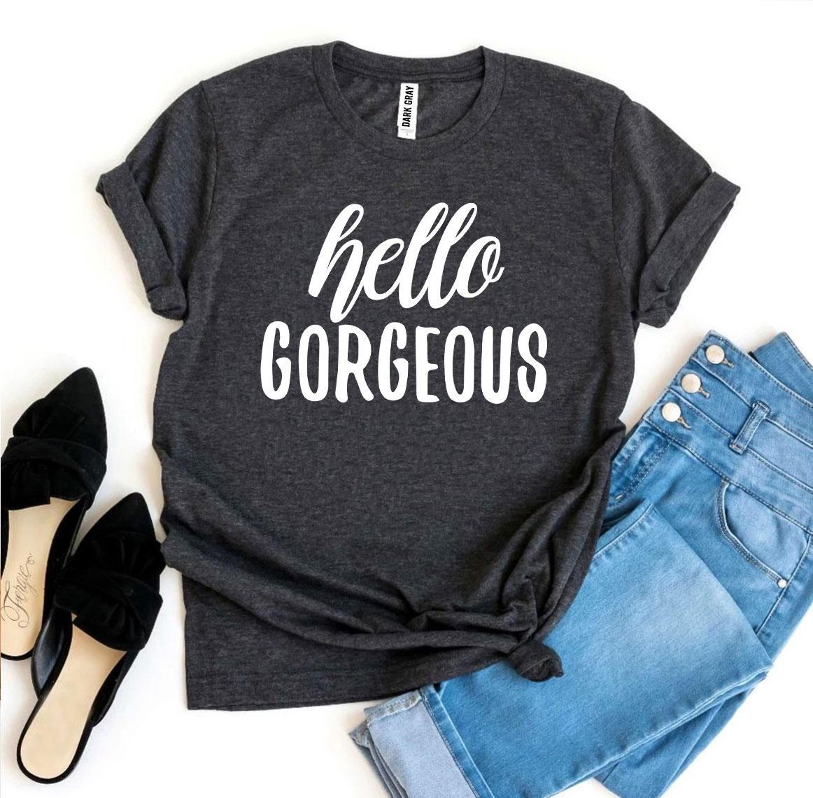Hello Gorgeous Tee